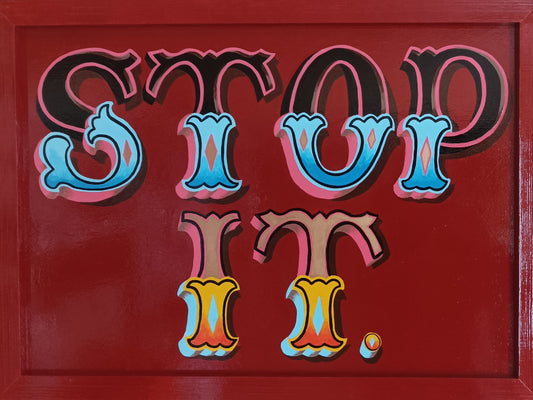 'Stop It.', 2025, Enamel on board - 55x40cm, by Dot Howard